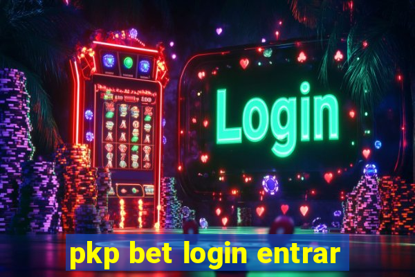 pkp bet login entrar